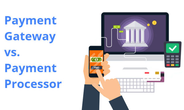 Payment Gateway Vs Payment Processor